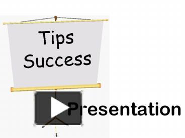 PPT – Tips Success Presentation PowerPoint Presentation | Free To ...