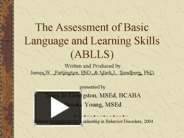 PPT – The Assessment Of Basic Language And Learning Skills ABLLS ...