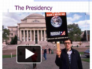 PPT – The Presidency PowerPoint Presentation | Free To View - Id: 2c72b ...