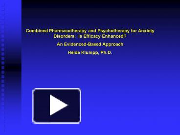 PPT – Combined Pharmacotherapy And Psychotherapy For Anxiety Disorders ...