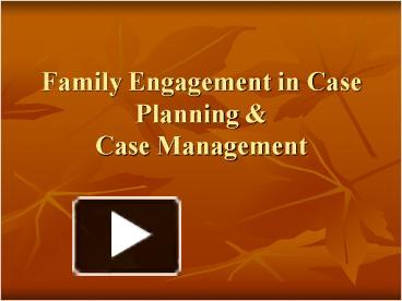 PPT – Family Engagement In Case Planning PowerPoint Presentation | Free ...