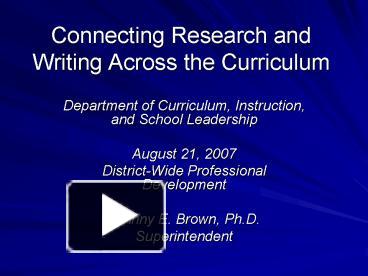 PPT – Connecting Research And Writing Across The Curriculum PowerPoint ...