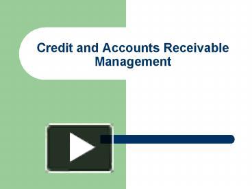 PPT – Credit And Accounts Receivable Management PowerPoint Presentation ...