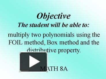 PPT – Objectives The Student Will Be Able To: PowerPoint Presentation ...