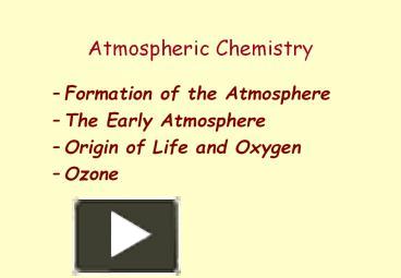 PPT – Atmospheric Chemistry PowerPoint Presentation | Free To Download ...