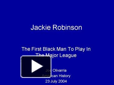 Famous Americans Jackie Robinson First African-American to play in the  major leagues. Played baseball with the Brooklyn Dodgers. Inducted into the  Hall. - ppt download