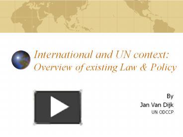 PPT – International And UN Context: Overview Of Existing Law PowerPoint ...