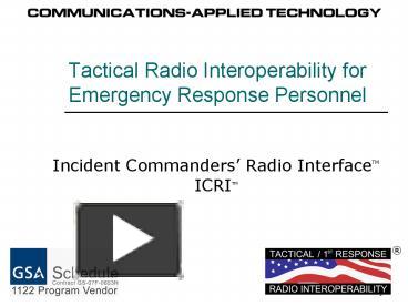 Incident Commanders - Radio Interface (ICRI)