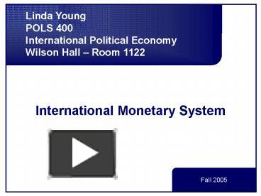 Ppt International Monetary System Powerpoint Presentation Free To