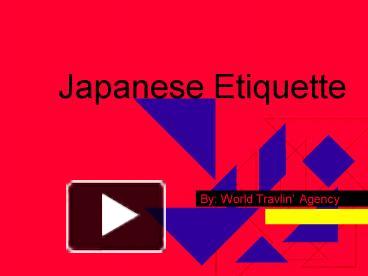 PPT – Japanese Etiquette PowerPoint Presentation | Free To View - Id ...