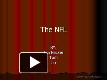 PPT The NFL PowerPoint presentation free to view id: 3550 NDUxZ