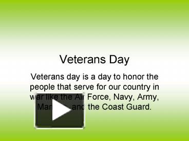 PPT – Veterans Day PowerPoint Presentation | Free To View - Id: 36358-ZTEyO