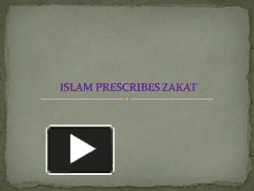 PPT – ISLAM PRESCRIBES ZAKAT PowerPoint Presentation | Free To View ...