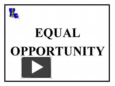 PPT – EQUAL PowerPoint Presentation | Free To View - Id: 3ac53-ZjhlN