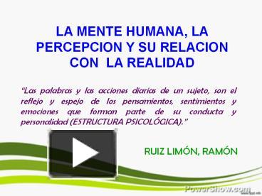 Ppt La Percepci N Y Su Relaci N Con La Realidad Powerpoint