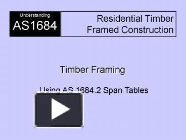 Ppt Understanding As1684 Residential Timber Framed