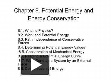 PPT – Chapter 8. Potential Energy And Energy Conservation PowerPoint ...