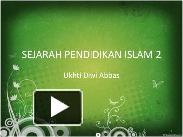 PPT – SEJARAH PENDIDIKAN ISLAM 2 PowerPoint Presentation | Free To View ...