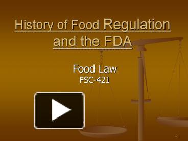 PPT – History Of Food Regulation And The FDA PowerPoint Presentation ...