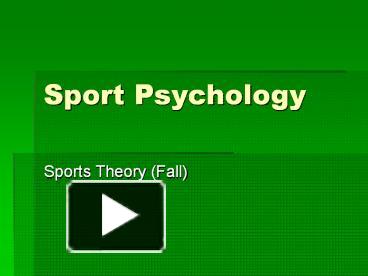 PPT – Sport Psychology PowerPoint Presentation | Free To View - Id ...