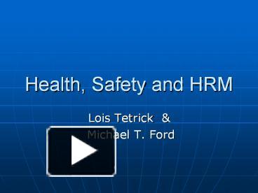 PPT – Health, Safety And HRM PowerPoint Presentation | Free To View ...