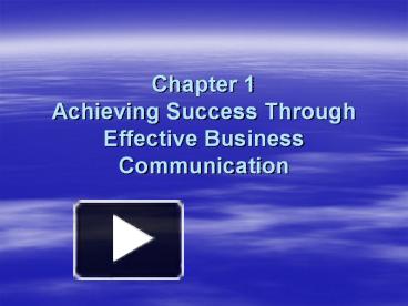 PPT – Chapter 1 Achieving Success Through Effective Business ...