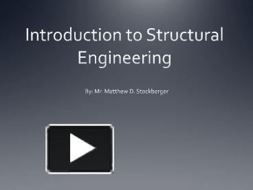 PPT – Introduction To Structural Engineering PowerPoint Presentation ...