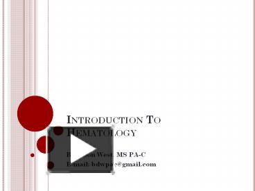 PPT – Introduction To Hematology PowerPoint Presentation | Free To View ...