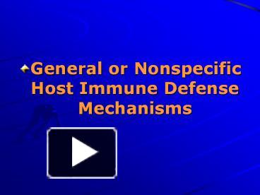 Ppt General Or Nonspecific Host Immune Defense Mechanisms Powerpoint