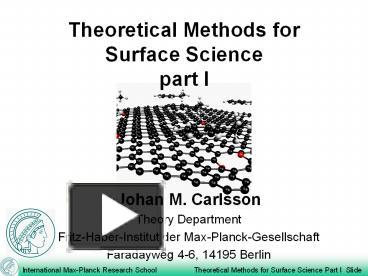 PPT – Theoretical Methods For Surface Science Part I PowerPoint ...