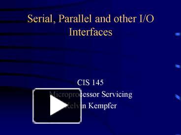Serial And Parallel Interfaces Ppt
