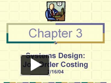 PPT – Systems Design: Job-Order Costing 2/16/04 PowerPoint Presentation ...