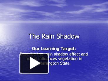 PPT – The Rain Shadow PowerPoint Presentation | Free To Download - Id ...