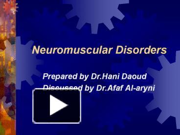 PPT – Neuromuscular Disorders PowerPoint Presentation | Free To View ...