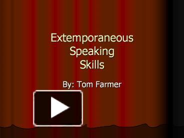 PPT – Extemporaneous Speaking Skills PowerPoint Presentation | Free To ...