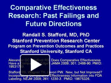 PPT – Comparative Effectiveness Research: Past Failings And Future ...