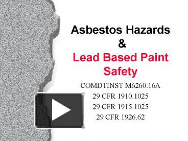 PPT – Asbestos Hazards & Lead Based Paint Safety PowerPoint ...