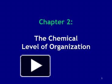 Ppt Chapter The Chemical Level Of Organization Powerpoint