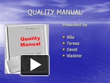 PPT – QUALITY MANUAL PowerPoint presentation | free to view - id: 3c0cb1-NzZkO