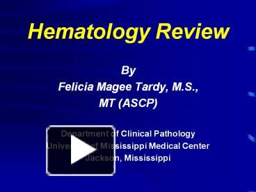 PPT – Hematology Review PowerPoint Presentation | Free To View - Id ...