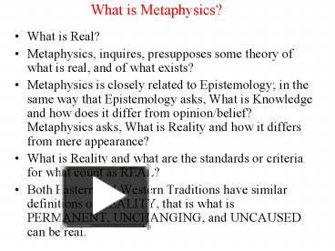 PPT – What Is Metaphysics? PowerPoint Presentation | Free To View - Id ...