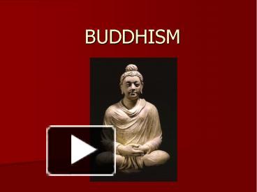 Ppt – Buddhism Powerpoint Presentation 