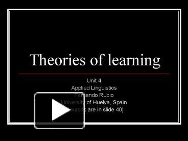 PPT – Theories Of Learning PowerPoint Presentation | Free To View - Id ...