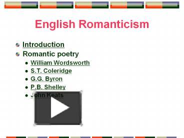 PPT – English Romanticism Introduction Romantic Poetry William ...