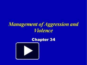 PPT – Management Of Aggression And Violence PowerPoint Presentation ...