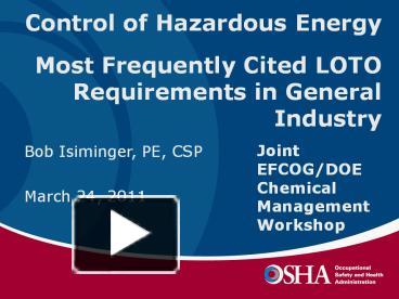 PPT – Control of Hazardous Energy Most Frequently Cited LOTO PowerPoint