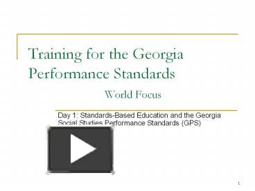 PPT – Training For The Georgia Performance Standards World Focus ...