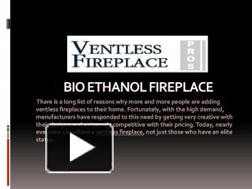 Ppt Bio Ethanol Fireplace Powerpoint Presentation Free To