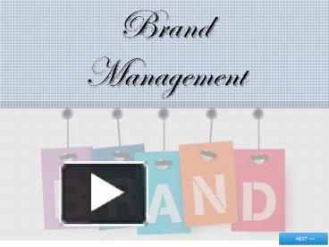 PPT – Brand Management PowerPoint Presentation | Free To Download - Id ...