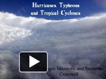 PPT – Hurricanes, Typhoons And Tropical Cyclones PowerPoint ...